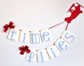 Airplane Party Decoration. Handcrafted in 2-3 Business Days. Time Flies Birthday Banner.