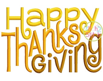 Happy Thanksgiving Embroidery Design For Machine Embroidery in sizes 4x4, 5x7 and 6x10, INSTANT DOWNLOAD now available