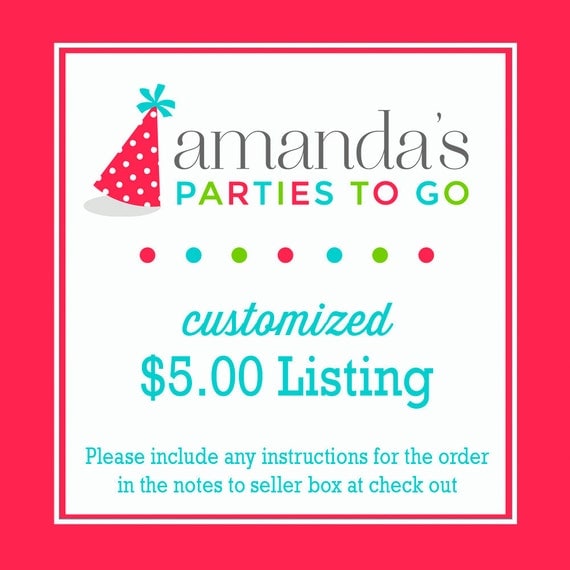 Customized 5.00 Dollar Listing | Amanda's Parties To Go Il_570xn