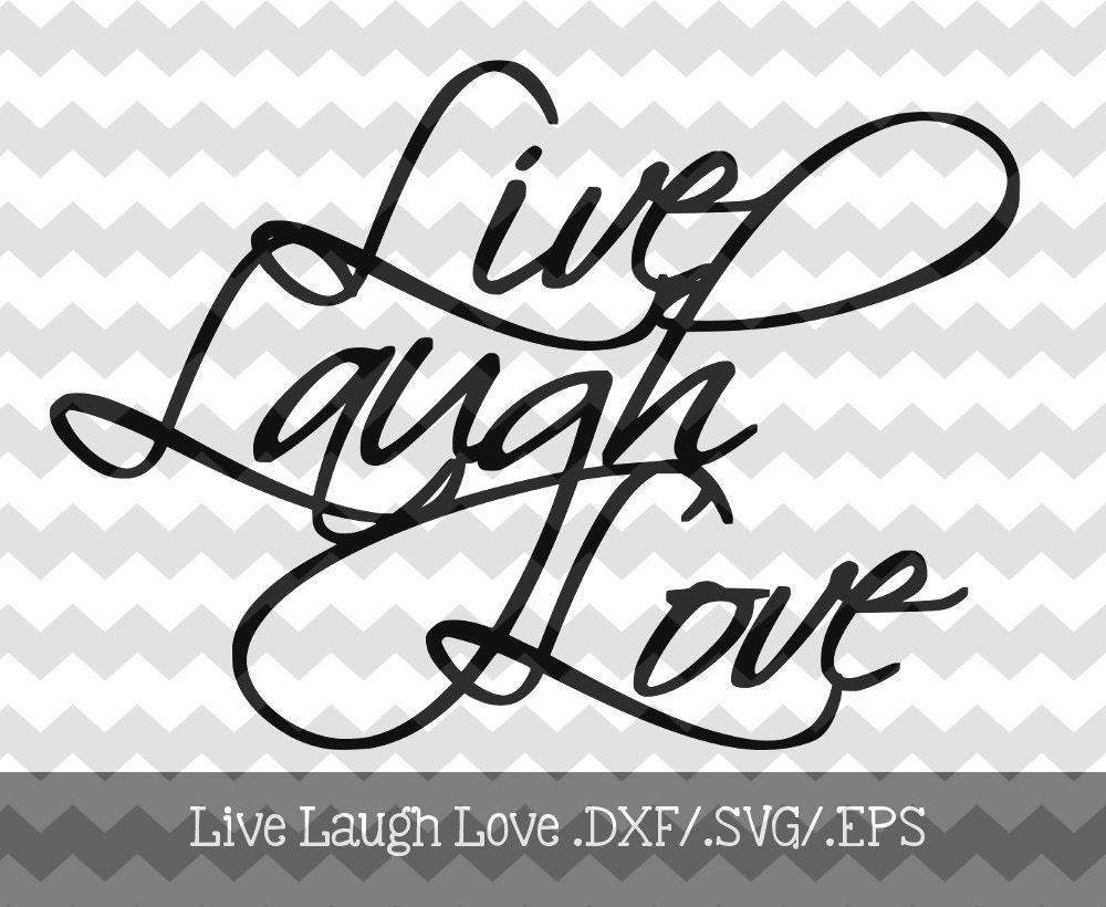 Live Laugh Love Design File .dxf/.svg/.eps by ...