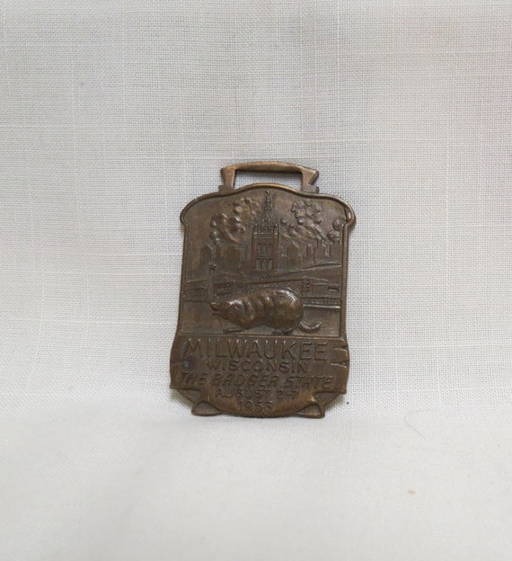 Vintage Watch Fob Milwaukee, Wisconsin Badger Brass 1953 Souvenir ...