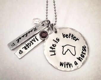 Personalized horse jewelry - Life is Better - horse - horses - name - names - birthstone - hand stamped necklace