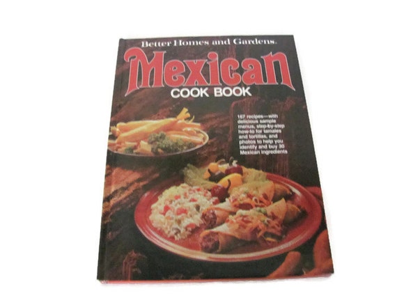 Vintage Mexican Cookbook 1970's Better Homes and Gardens