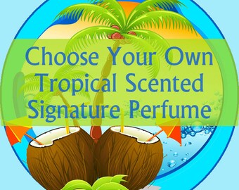 Create Your Own Tropical Perfume - Choose Your Scent Perfume Scent - Coconut, Mango, Pineapple - Roll-On Perfume