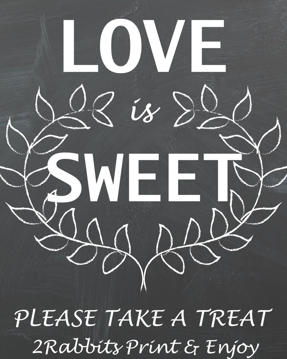 Love is Sweet Please Take a Treat Sign for by 2RabbitsPrintEnjoy