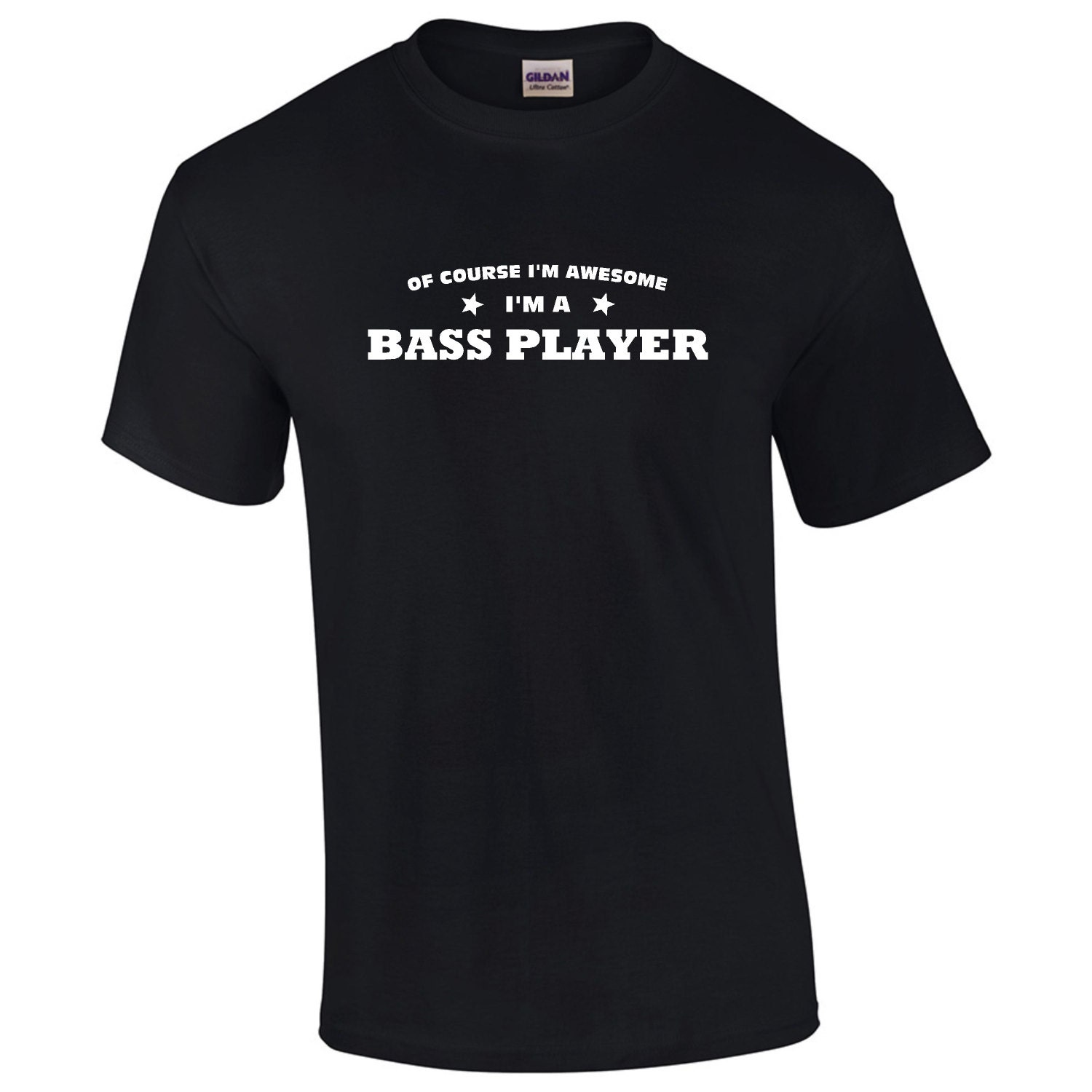 Of Course I'm Awesome I'm A Bass Player T-Shirt Mens