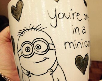 you are one in a minion meaning