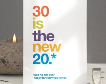 Funny 30th Birthday Card - Sarcastic 30th Card - Funny 30th Card - Birthday 30 - 30 Card - Witty 30th - Birthday Quote - FREE UK DELIVERY
