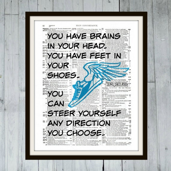 Dr. Suess Quote You have brains in your head. You by BookWords