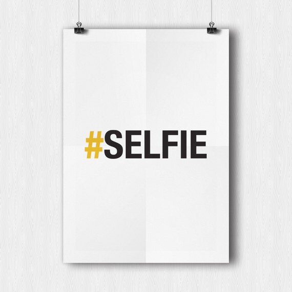 Items similar to Selfie Poster, #Selfie, Wall Art, Home Decor, Minimal ...
