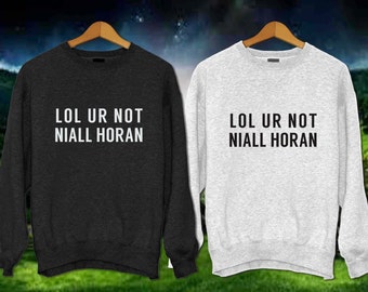 lol ur not niall horan t shirt