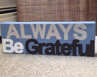 ALWAYS Be Grateful Canvas Wall Art