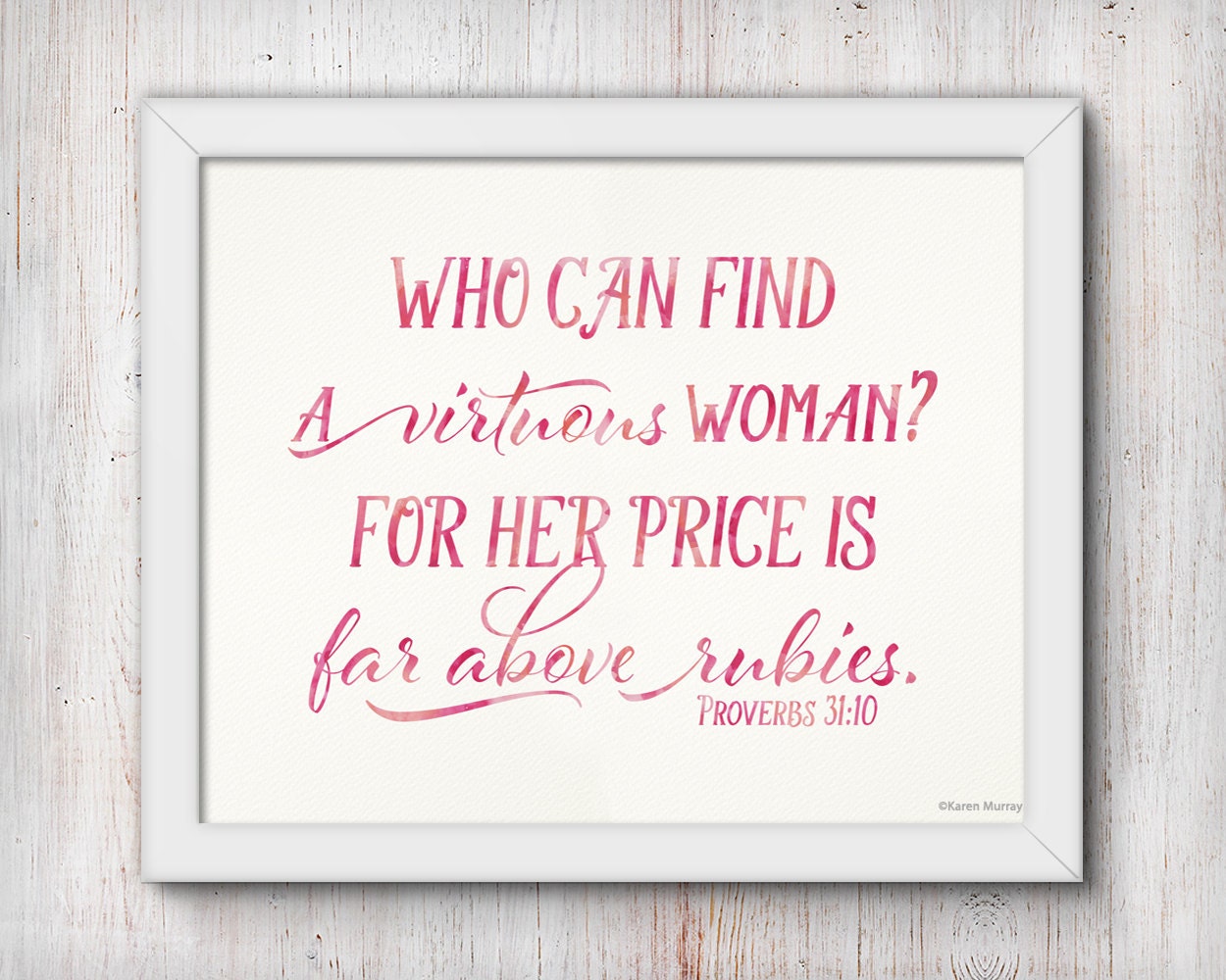 Who Can Find A Virtuous Woman For Her Price Is By WORDartbyKaren   Il Fullxfull.724190125 Tbq3 