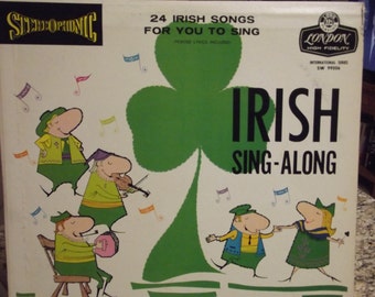 Vintage Vinyl Record - London Stereophonic - IRISH Sing-Along - All the favorite Irish Songs on a record.