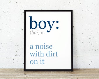 Items similar to Boy - A Noise With Dirt On It - Nursery Art Print ...