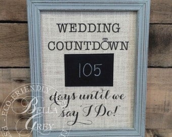 Countdown to I Do Sign - Burlap and Chalk Wedding Countdown - Bridal Shower Gift Engagement Gift - Mr. & Mrs. Gift - Cotton Fabric Art Print