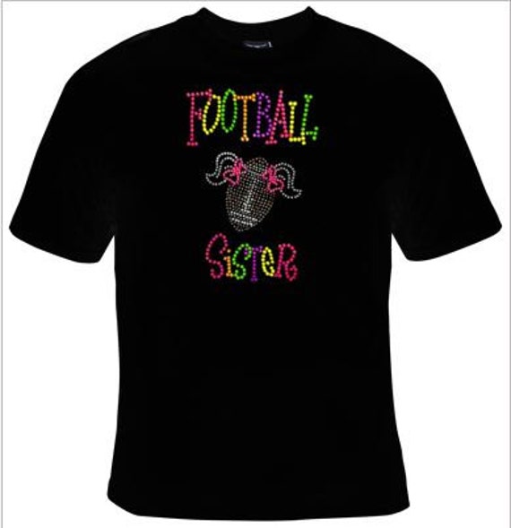 Football Sister Shirt Football Sister Bling Shirt by XtremeSparkle