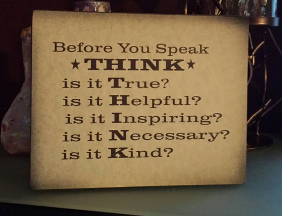 Items similar to Before you Speak THINK Wood Sign or Canvas Wall ...