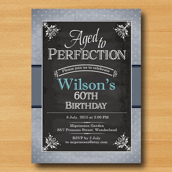Chalkboard Birthday Invitation Aged To Perfection By Miprincess Aged To Perfection Invitation Template Free