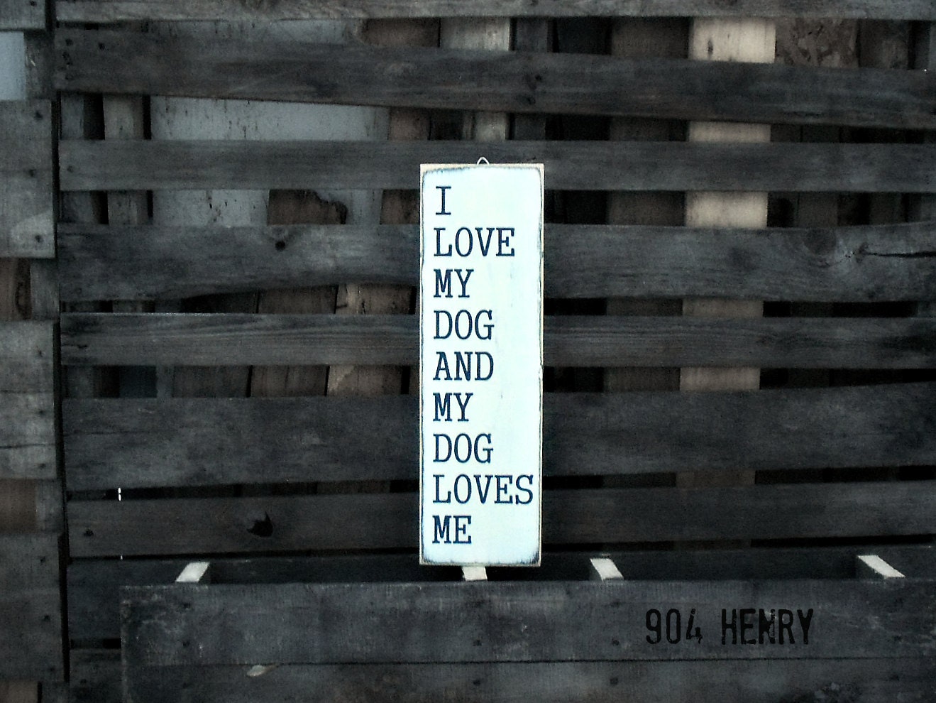 Wood Sign I Love My Dog And My Dog Loves Me by 904HENRY on Etsy