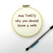 Arrested Development Hand Embroidered Hoop Art : And That's Why You Always Leave a Note Embroidery Hoop - Television Quote Bluth Family