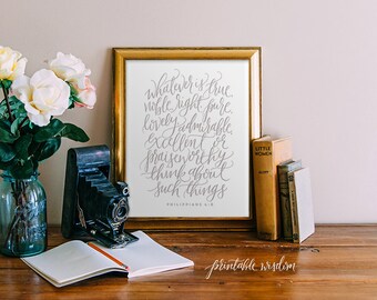 Philippians 4 8, Printable Wisdom art, art print, Bible verse printable wall art decor, typographic Bible verse print, calligraphy print