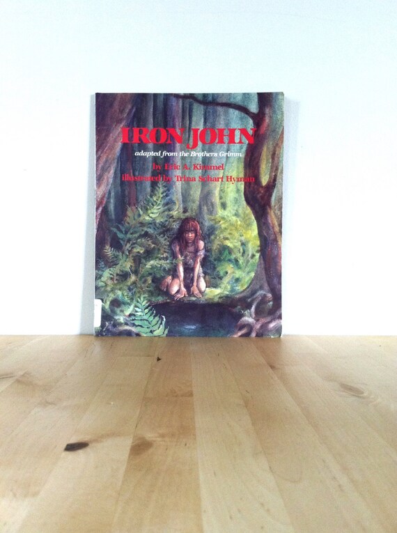 Iron John Adapted From the Brothers Grimm, Vintage Woodland Kids Book, 1990s Children's Fairy