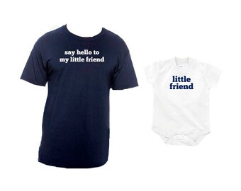 Father Son Set | "Say Hello to my Little Friend" T-Shirt | "Little Friend" Bodysuit/ T-Shirt | Matching Father Son Shirts | Father's Day