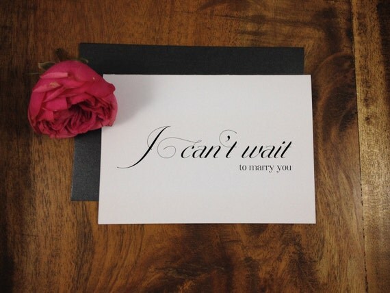 I Can't Wait To Marry You, Wedding Card to Bride or Groom ...