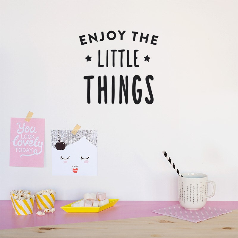 Переводчик thing. Enjoy the little things. Enjoy the little things картинка. Enjoy the little things перевод. Enjoy the little things закладка.