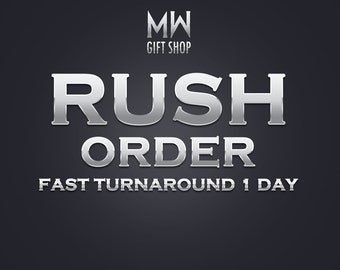 Rush Order Option. Fast Turnaround - 24 Hours or Less.