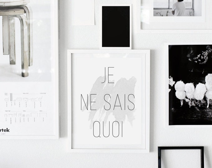 French Quote Print - Je ne sais quoi Printable Poster / French Printable Poster / French Affiche / Wall Art