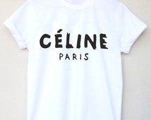 Celine Paris High Fashion Inspired Custom T Shirt