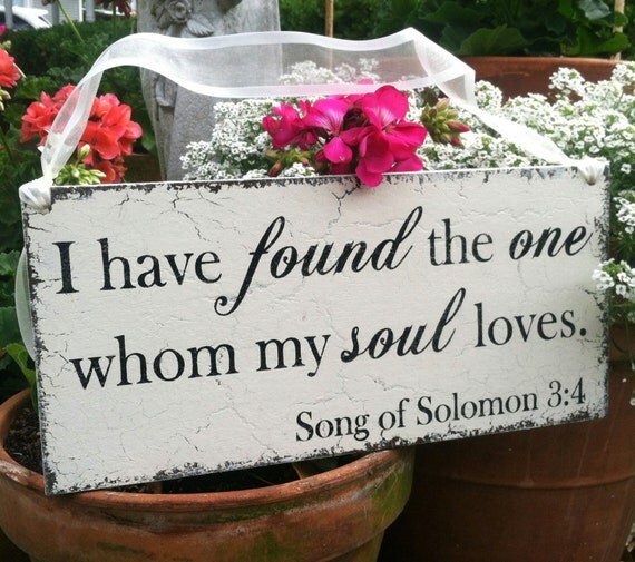 SONG OF SOLOMON I have found the one whom my soul loves