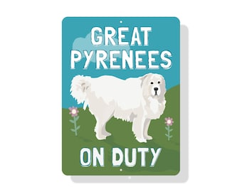 Great Pyrenees On Duty Sign 9" X 12" (blue)