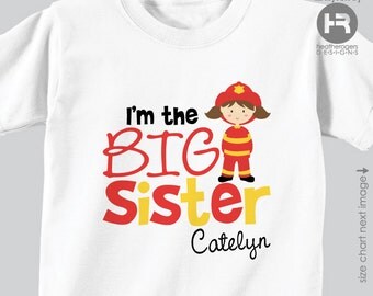 Fireman Big Sister Shirt or Bodysuit - Personalized Big Sister firefighter birthday Shirt