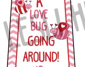 Items Similar To There S A Love Bug Going Around Printable