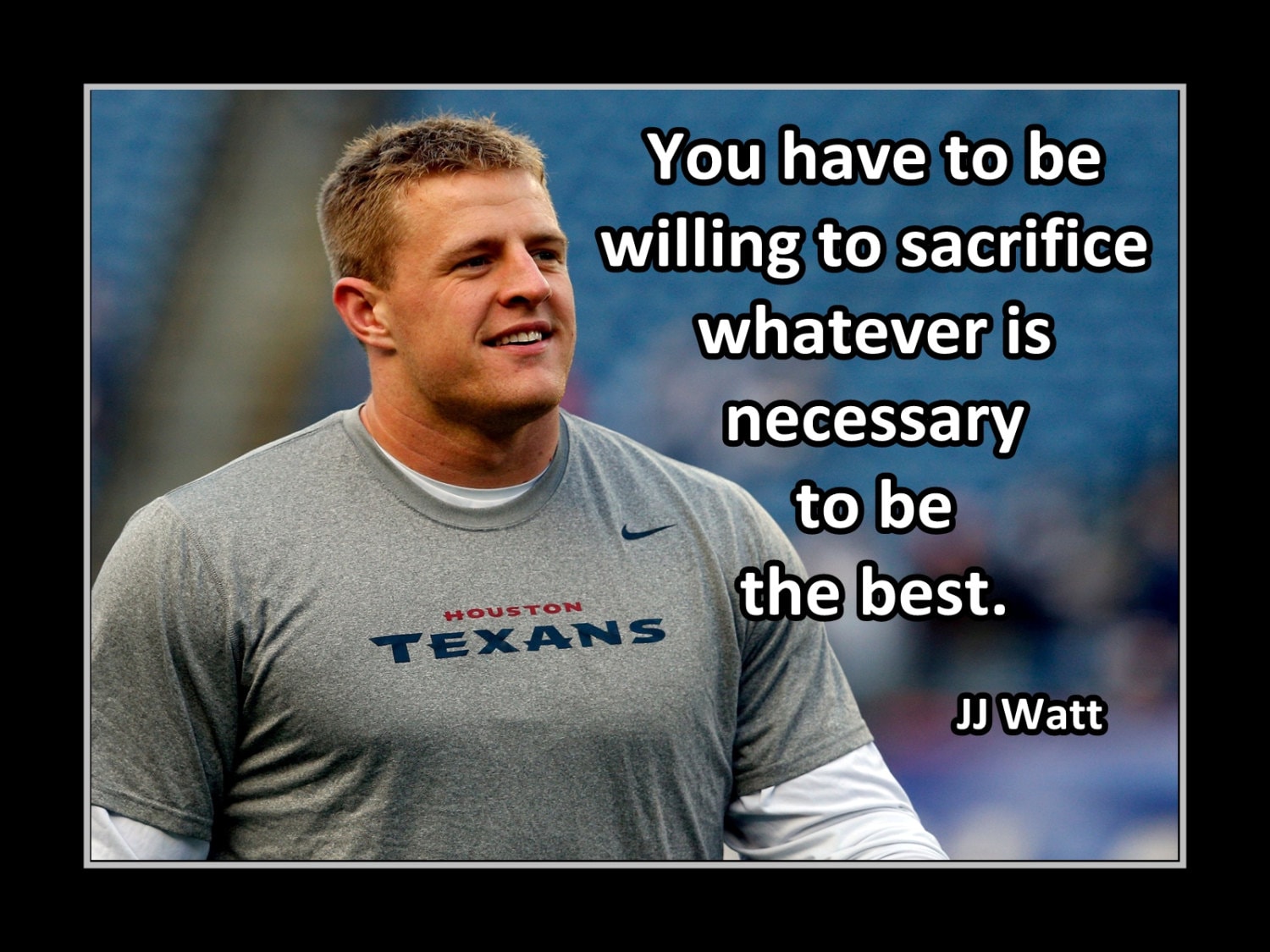 Jj Watt Quotes. QuotesGram