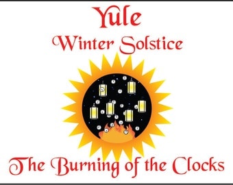Ritual Book - The Burning of the Clocks - A Pagan or Wicca Ritual for Yule (Winter Solstice) Wheel of the Year - ready-to-use Ritual Program