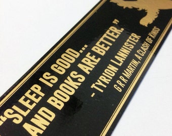 Game of Thrones inspired bookmark decorated with a quote from Tyrion Lannister, printed in metallic gold foil