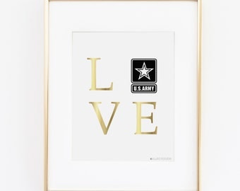 Army Girlfriend | Army Wife | Army Gifts | Army Mom | US Army |Army Sister |Love Army Gold Printable Art | Army Decor | Instant Download |