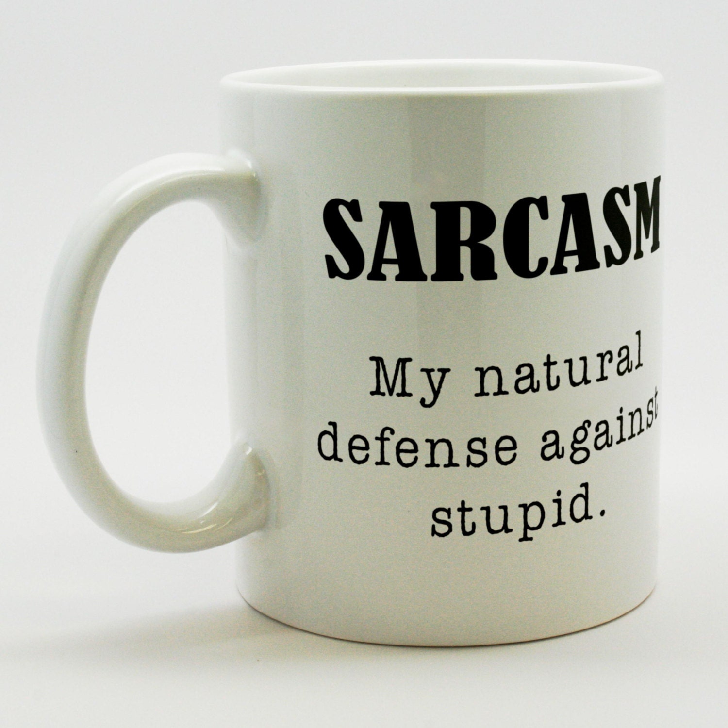 Office Humor Coffee Mug Sarcasm My natural defense by MugSmug