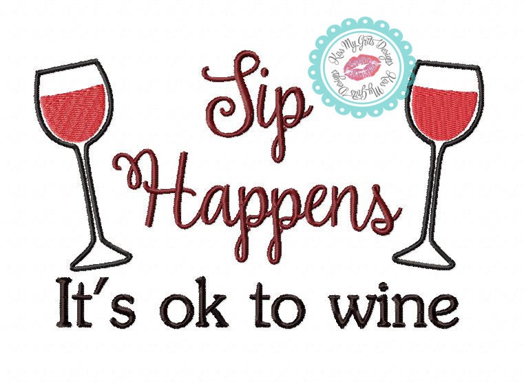 Wine Quote Sip Happens It's ok to wine