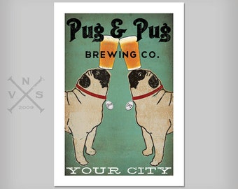 FREE CUSTOM Personalization -- Pug & Pug Brewing Co. Beer ILLUSTRATION Giclee Print signed