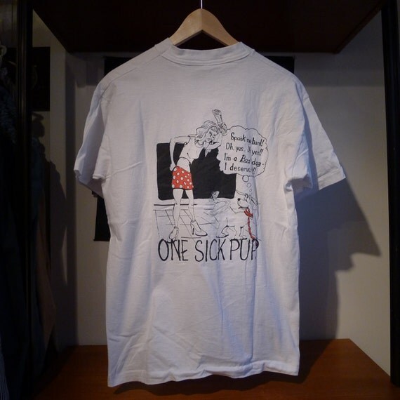 Vintage ONE SICK PUP Shirt 100% Cotton Comic by JointCustodyDC