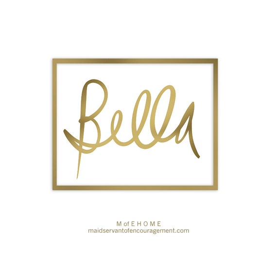 Items similar to Bella, Gold Baby Girls Name Art Printable with ...