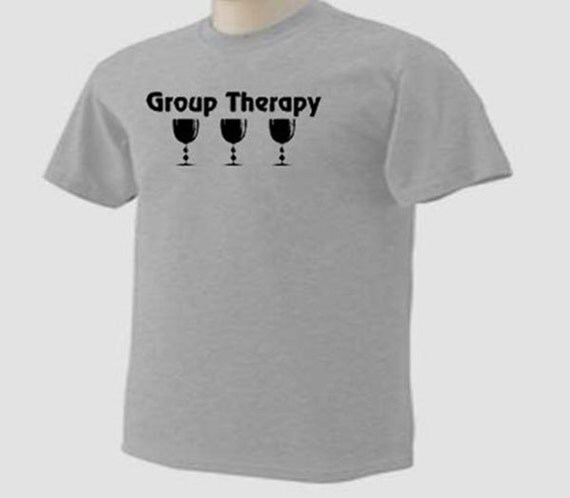 group therapy wine shirt