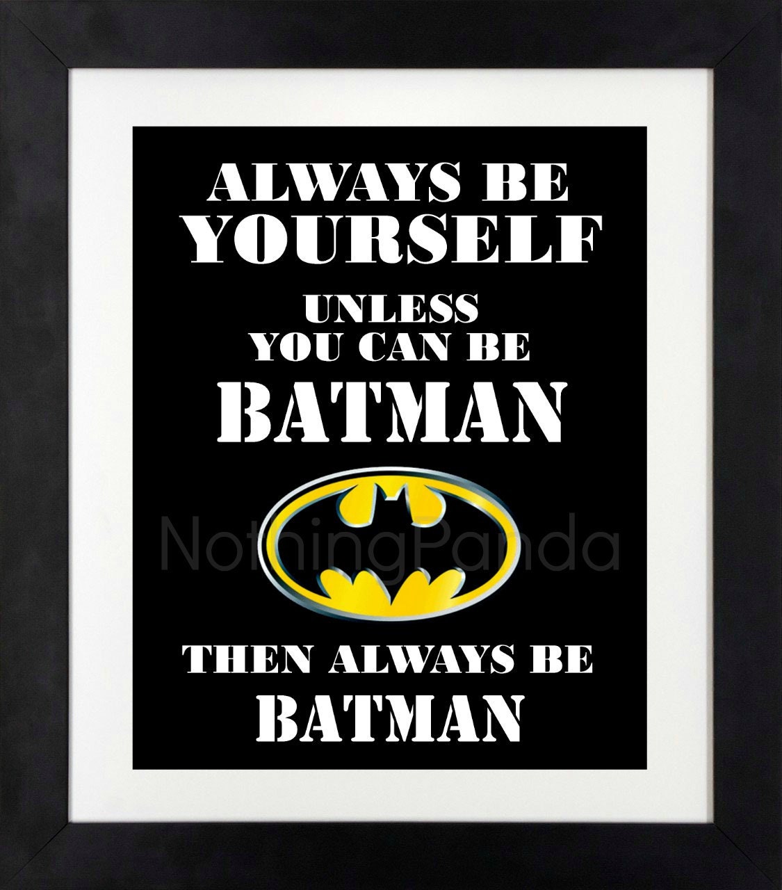 Always Be Yourself Unless You Can Be Batman // Superhero Wall