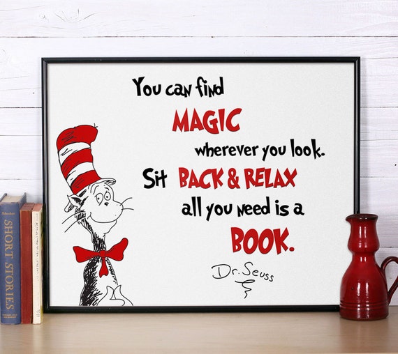 Dr Seuss Quote You can find magic Inspirational quote Dr