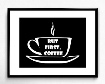 but first coffee instant download printable coffee